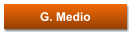 G. Medio