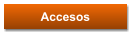 Accesos