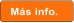 Más info.