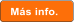 Más info.